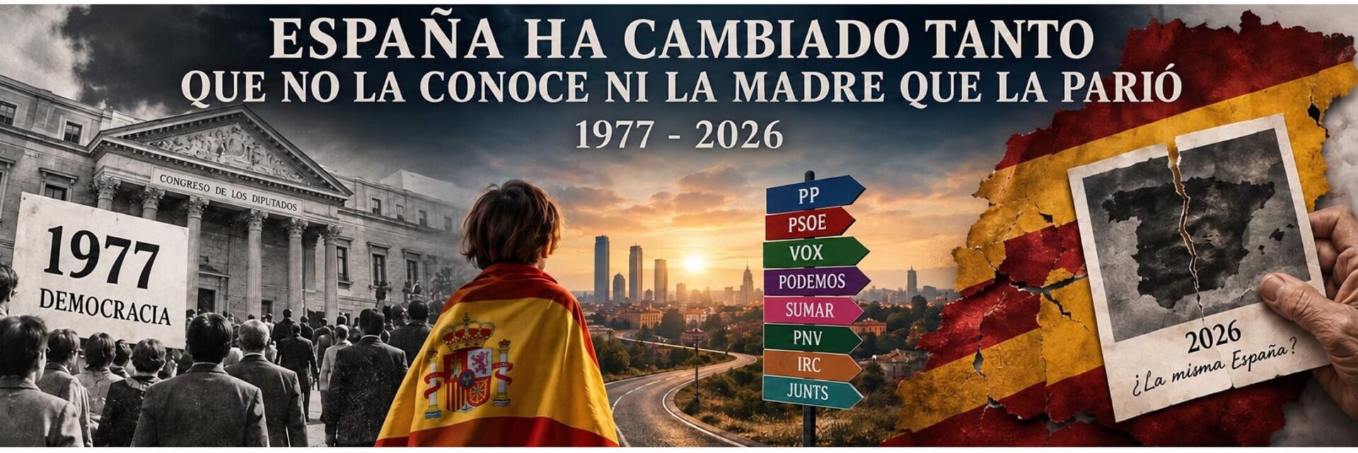 España ha cambiado tanto que no la conoce ni la madre que la parió (1977-2026)